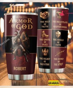 Put On The Full Armor Of God Personalized Tumbler