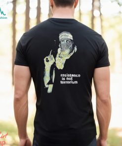 Robert Martin Resistance Is Not Terrorism Shirt