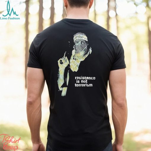 Robert Martin Resistance Is Not Terrorism Shirt