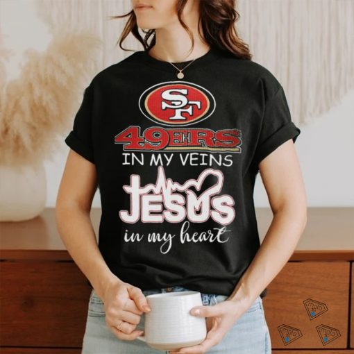 San Francisco 49ers In My Veins Jesus In My Heart Super Bowl LVIII Shirt