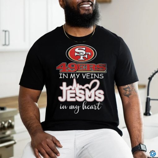 San Francisco 49ers In My Veins Jesus In My Heart Super Bowl LVIII Shirt