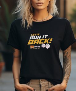 San Francisco 49ers Let’s run it back Beat Las Vegas 2024 shirt