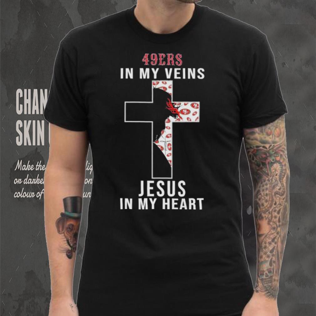 San Francisco 49ers NFL In My Veins Jesus In My Heart Cross 2024 T Shirt San Francisco 49ers NFL In My Veins Jesus In My Heart Cross 2024 T Shirt