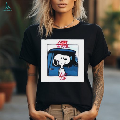 Snoopy Lana Del Rey Lust For Life t shirt