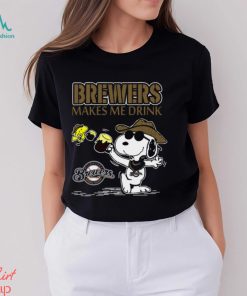Snoopy Milwaukee Brewers Makes Me Drinks Shirt