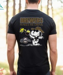 Snoopy Milwaukee Brewers Makes Me Drinks Shirt