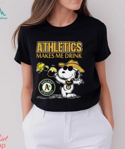 Snoopy Oakland Athletics Makes Me Drinks Shirt