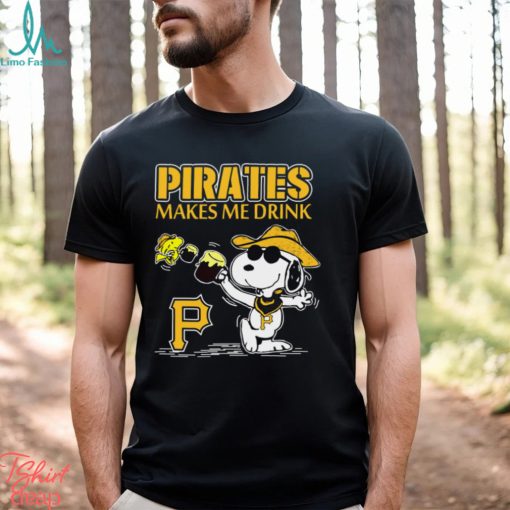 Snoopy Pittsburgh Pirates Makes Me Drinks Shirt