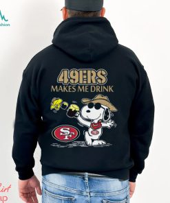 Snoopy San Francisco 49Ers Make Me Drinks Shirt