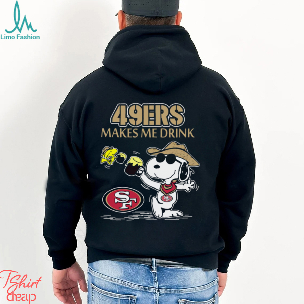Snoopy San Francisco 49Ers Make Me Drinks Shirt Snoopy San Francisco 49Ers Make Me Drinks Shirt