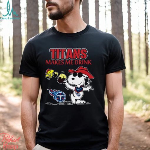 Snoopy Tennessee Titans Make Me Drinks Shirt