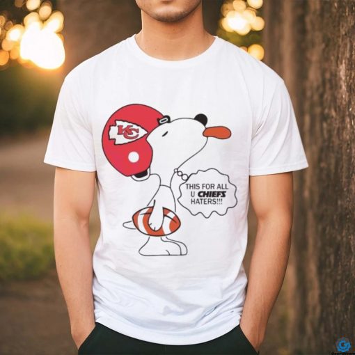 Snoopy This For All U Chiefs Haters 2024 shirt