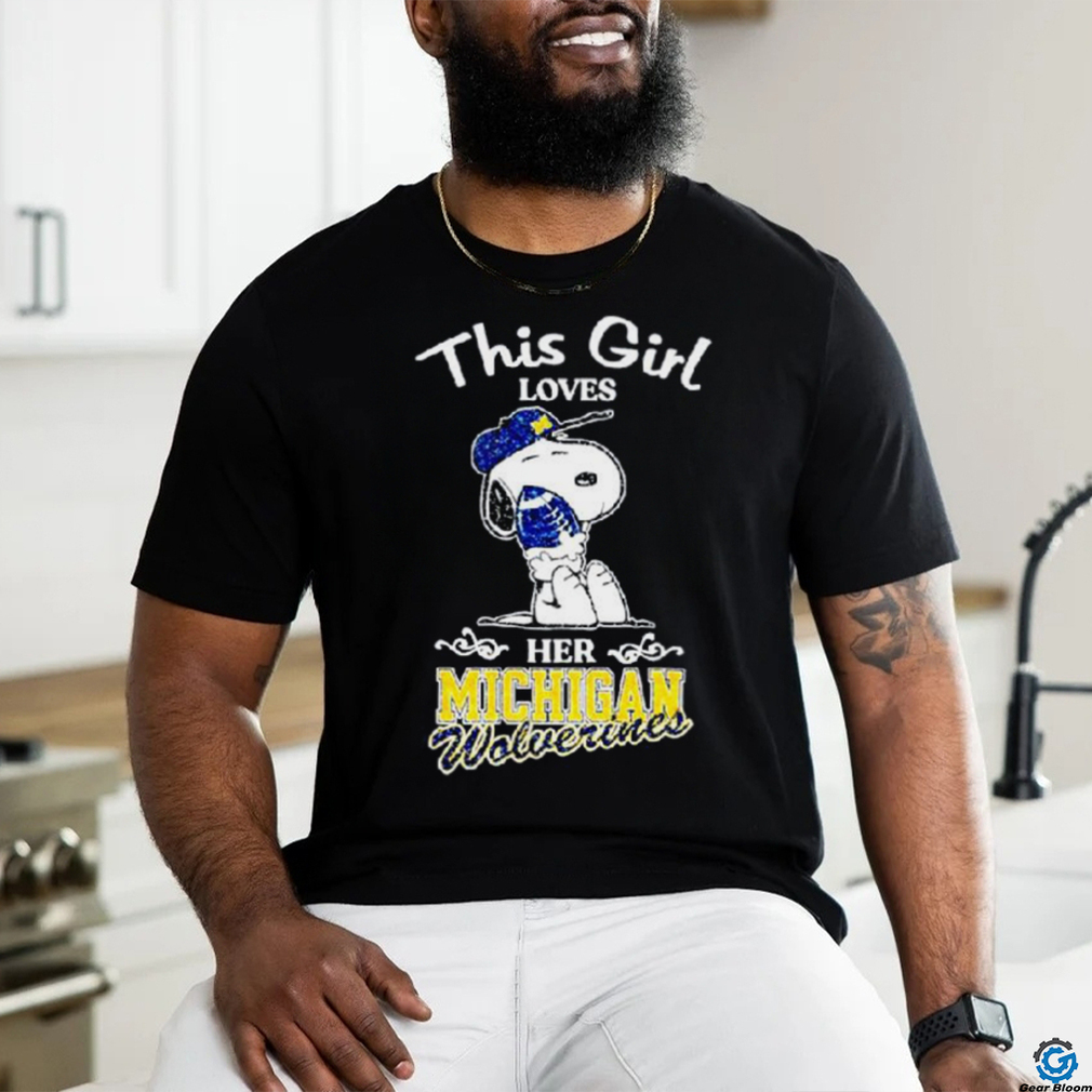 Snoopy This Girl Loves Her Michigan Wolverines Football Shirt Snoopy This Girl Loves Her Michigan Wolverines Football Shirt