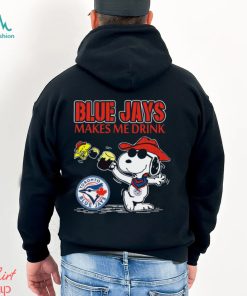 Snoopy Toronto Blue Jays Makes Me Drinks Shirt