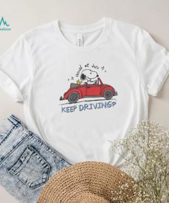 Snoopy and Woodstock Peanuts should we just keep driving shirt