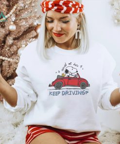 Snoopy and Woodstock Peanuts should we just keep driving shirt