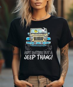 Snoopy and Woodstock drive Jeep ain’t nothing but a Jeep thang shirt