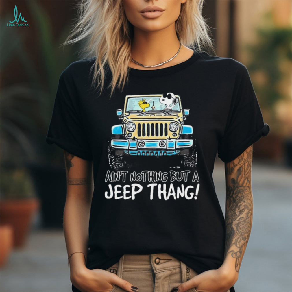 Snoopy and Woodstock drive Jeep ain’t nothing but a Jeep thang shirt Snoopy and Woodstock drive Jeep ain’t nothing but a Jeep thang shirt