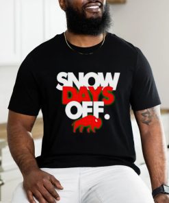 Snow Days Off shirt