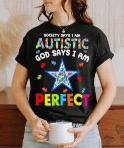 Society Says I Am Autism God Says I Am Dallas Cowboys Perfect Shirt
