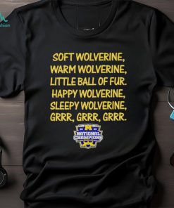 Soft Wolverine warm Wolverine little ball of fur Happy Wolverine sleepy Wolverine shirt
