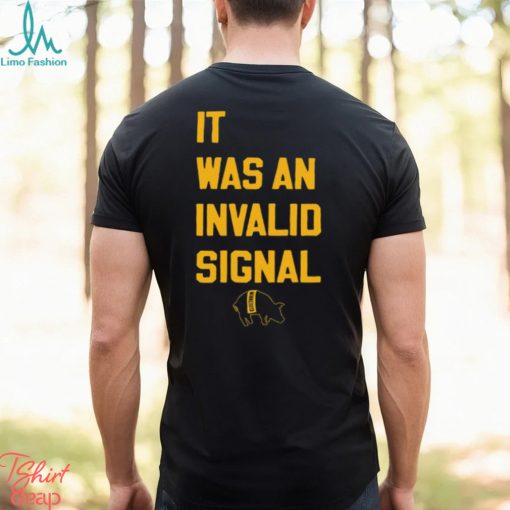 Sotastickco It Was An Invalid Signal Shirt