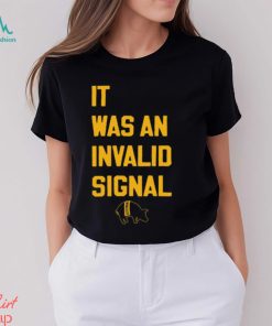 Sotastickco It Was An Invalid Signal Shirt