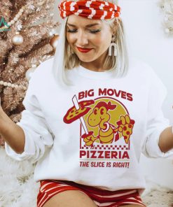 Spifspace Big Moves Pizzeria The Slice Is Right Shirt