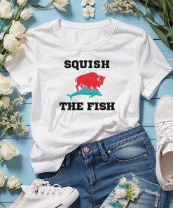 Squish the fish buffalo bills beat the miami dolphins 2024 shirt