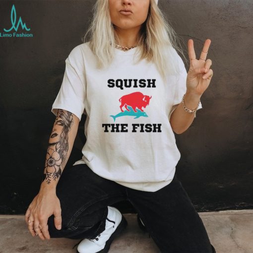 Squish the fish buffalo bills beat the miami dolphins 2024 shirt