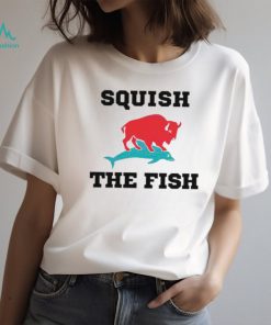 Squish the fish buffalo bills beat the miami dolphins 2024 shirt