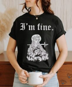 St Lucy I’m fine shirt
