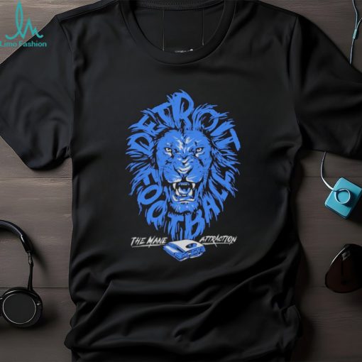 Stadium Detroit Lions Football The Mane Attraction shirt