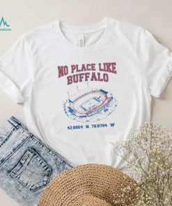 Stadium no place like Buffalo shirt