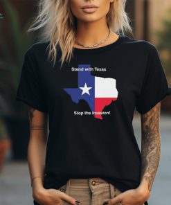Stand With Texas Stop The Invasion t shirt