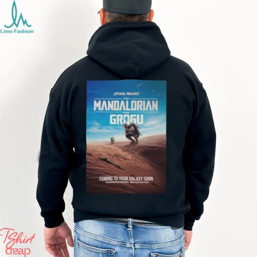 Star Wars The Mandalorian And Grogu Directed By Dave Filoni Coming To Your Galaxy Soon Poster Classic T Shirt