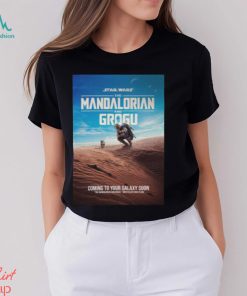Star Wars The Mandalorian And Grogu Directed By Dave Filoni Coming To Your Galaxy Soon Poster Classic T Shirt