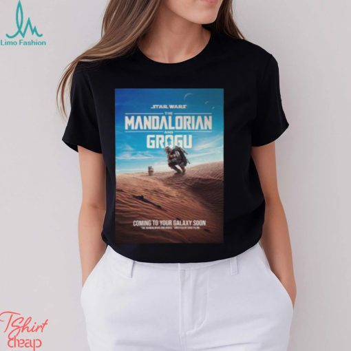 Star Wars The Mandalorian And Grogu Directed By Dave Filoni Coming To Your Galaxy Soon Poster Classic T Shirt