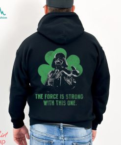 Star wars mad engine darth Vader the force is strong st. paddy’s day graphic 2024 shirt