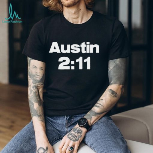 Steve Austin Wearing Austin 2 11 T Shirts