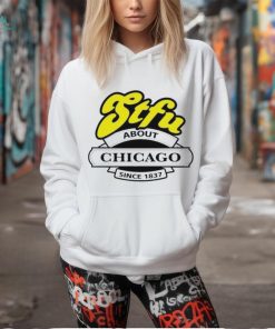 Stfu About Chicago Italian Beef Shirt, hoodie, sweater, long sleeve and tank top Stfu About Chicago Italian Beef Shirt