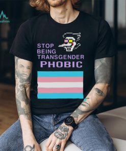Stop being transgender phobic shirt, hoodie, sweater, long sleeve and tank top Stop being transgender phobic shirt