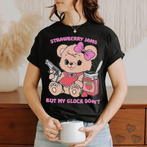 Strawberry Jams But My Glock Doesn’t Bear Shirt