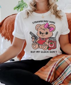 Strawberry Jams But My Glock Doesn’t t shirt