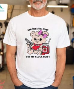 Strawberry Jams But My Glock Don’t shirt