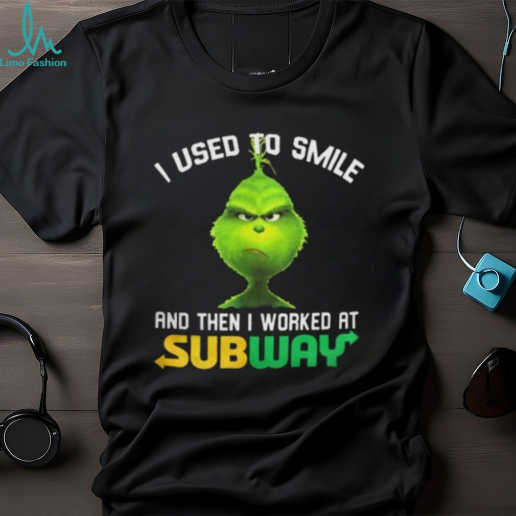 Subway Grinch Shirt I Used To Smile Tshirt Subway Grinch Shirt I Used To Smile Tshirt