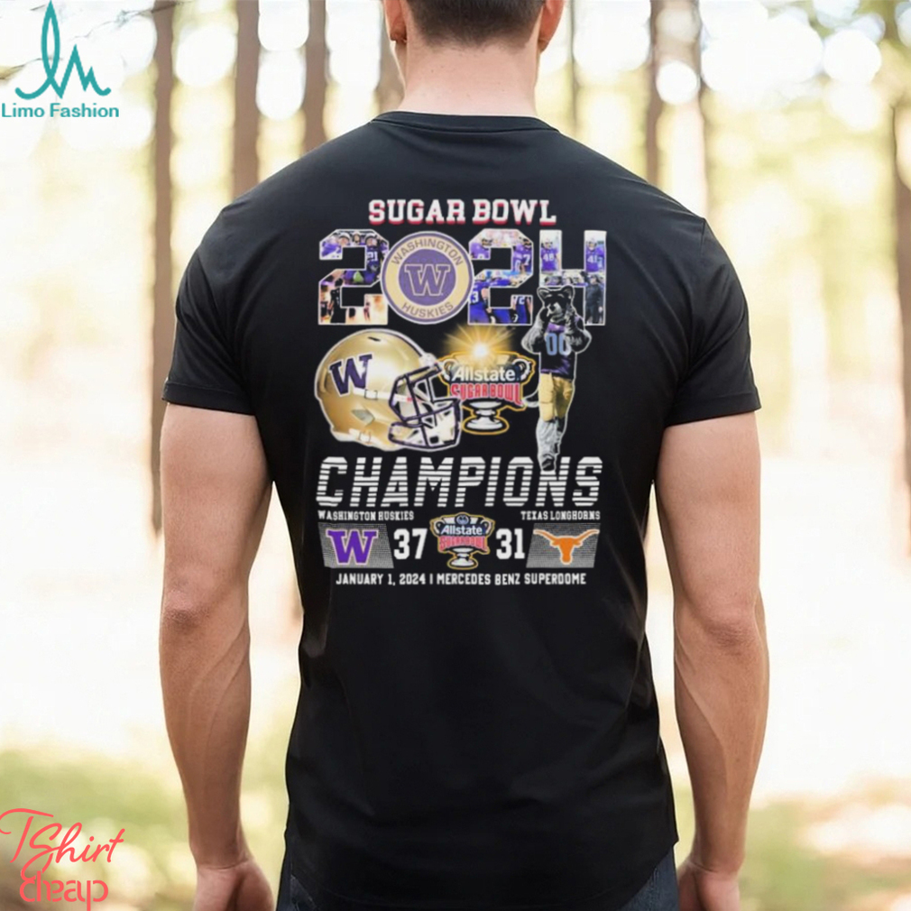 Sugar Bowl 2024 Washington Huskies Champions 37 31 Texas Longhorns Shirt Sugar Bowl 2024 Washington Huskies Champions 37 31 Texas Longhorns Shirt