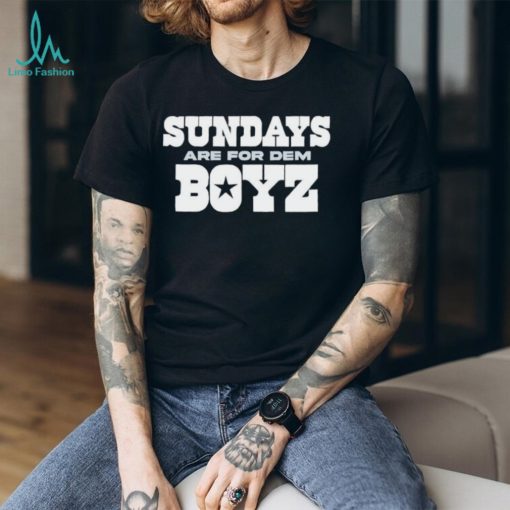 Sunday Are For Dem Boyz Dallas Cowboys team T shirt  Unisex Tshirt]