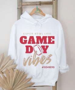 Super Bowl Game Day Vibes Go 49ers shirt