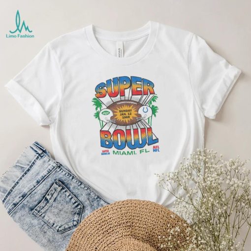 Super Sunday Jan 12 1969 Bowl Super Bowl III Miami Fl Afl Nfl T Shirt
